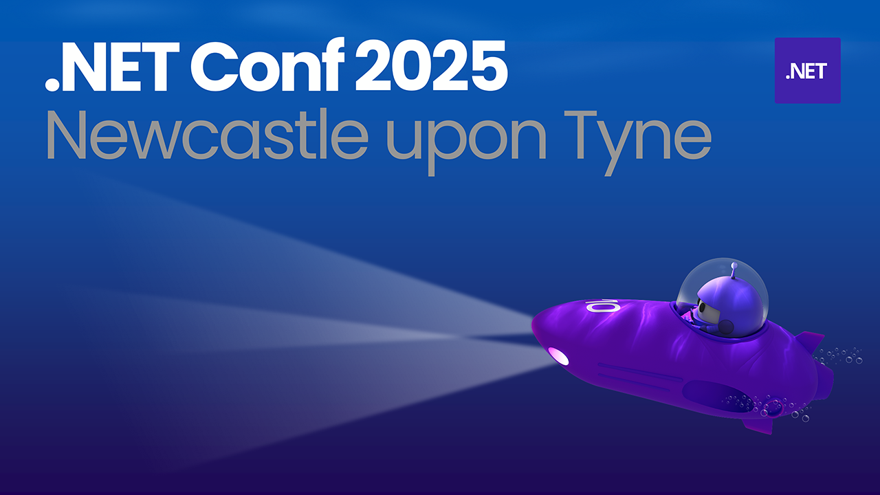 .NET Conf 2025 - Newcastle upon Tyne