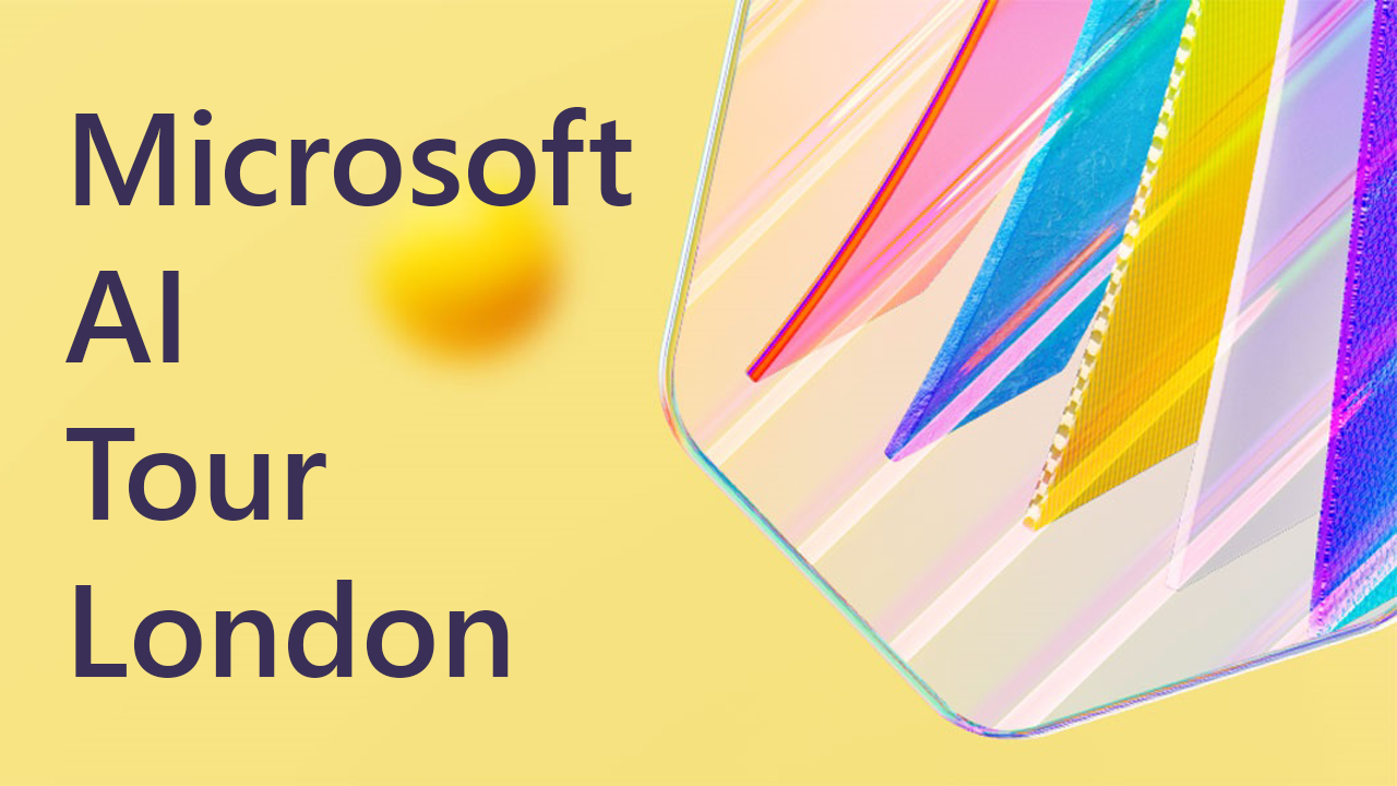 Microsoft AI Tour London 2024