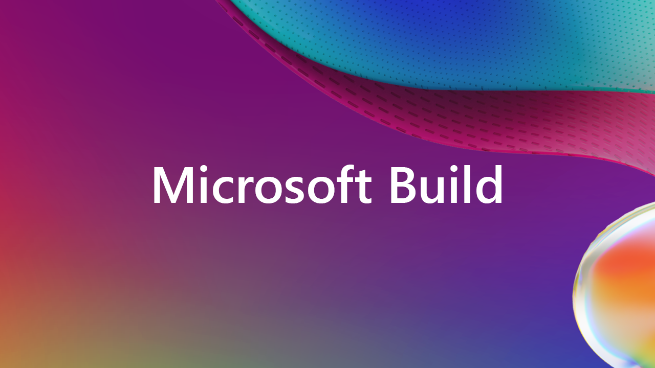 Microsoft Build 2023 - Day One