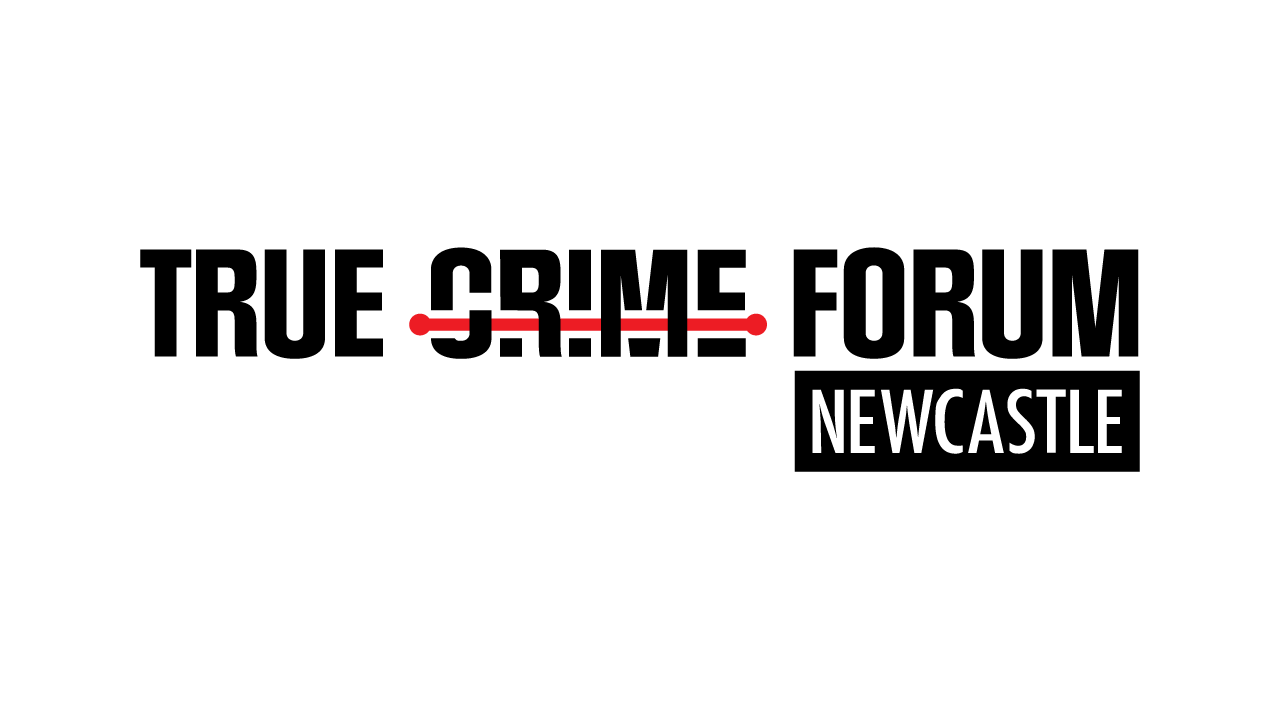 True Crime Forum Newcastle