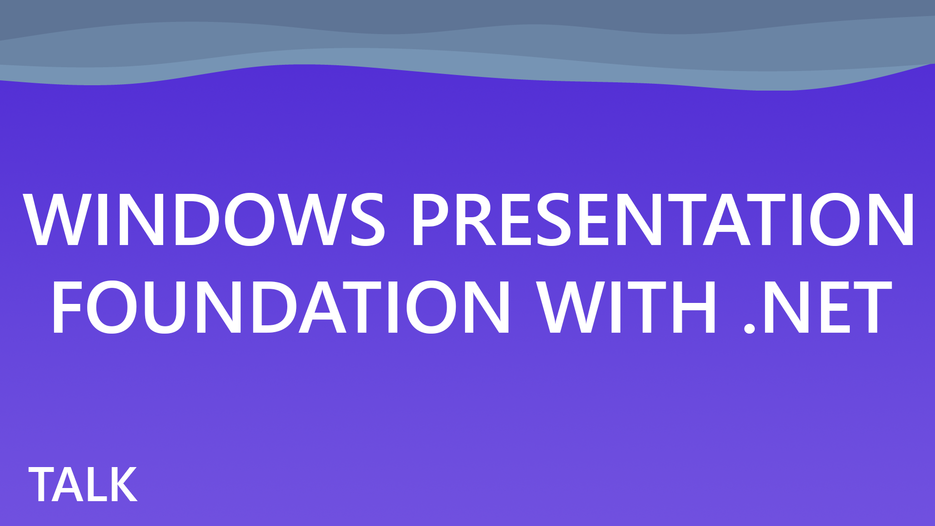 Windows Presentation Foundation with .NET